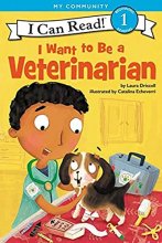 Cover art for I Want to Be a Veterinarian (I Can Read Level 1)