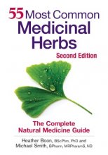 Cover art for 55 Most Common Medicinal Herbs: The Complete Natural Medicine Guide