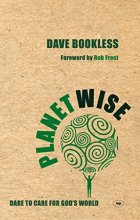 Cover art for Planetwise: Dare To Care For God's World