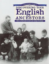 Cover art for A Genealogist's Guide to Discovering Your English Ancestors: How to Find and Record Your Unique Heritage