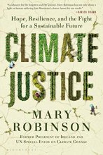 Cover art for Climate Justice: Hope, Resilience, and the Fight for a Sustainable Future