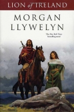 Cover art for Lion of Ireland (Celtic World of Morgan Llywelyn)