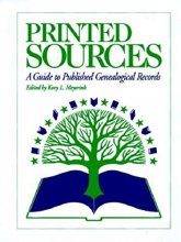Cover art for Printed Sources: A Guide to Published Genealogical Records