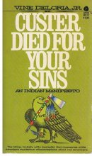 Cover art for Custer Died for Your Sins : An Indian Manifesto