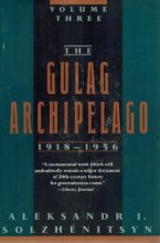 Cover art for The Gulag Archipelago, 1918-1956: An Experiment in Literary Investigation (Volume Three)