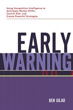 Cover art for Early Warning: Using Competitive Intelligence to Anticipate Market Shifts, Control Risk, and Create Powerful Strategies