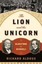 Cover art for The Lion and the Unicorn: Gladstone vs. Disraeli