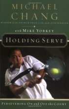 Cover art for Holding Serve Persevering On And Off The Court