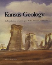 Cover art for Kansas Geology: An Introduction to Landscapes, Rocks, Minerals, and Fossils