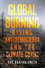 Cover art for Global Burning: Rising Antidemocracy and the Climate Crisis