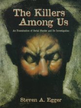 Cover art for The Killers Among Us: An Examination of Serial Murder and Its Investigation