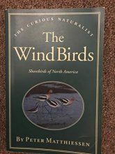 Cover art for The Wind Birds: Shorebirds of North America (The Curious Naturalist)