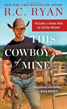 Cover art for This Cowboy of Mine: Includes a Bonus Novella