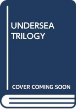Cover art for The Undersea Trilogy