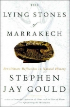 Cover art for The Lying Stones of Marrakech: Penultimate Reflections in Natural History