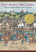 Cover art for Good Masters! Sweet Ladies! Voices from a Medieval Village