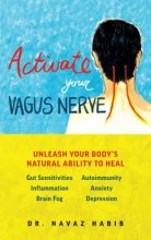 Cover art for Activate Your Vagus Nerve: Unleash Your Body's Natural Ability to Heal