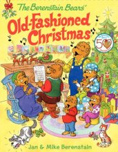 Cover art for The Berenstain Bears' Old-Fashioned Christmas: A Christmas Holiday Book for Kids