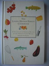 Cover art for The Loews Hotels Family Cookbook: A Collection of Favorite Recipes by the Chefs of Loews Hotels