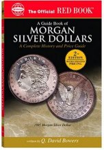 Cover art for A Guide Book Of Morgan Silver Dollars: A Complete History and Price Guide (The Official Red Book)