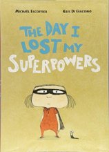 Cover art for The Day I Lost My Superpowers