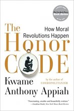 Cover art for The Honor Code: How Moral Revolutions Happen