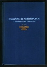 Cover art for Bulwark of the republic;: A biography of the Constitution,
