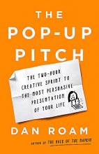 Cover art for The Pop-up Pitch: The Two-Hour Creative Sprint to the Most Persuasive Presentation of Your Life