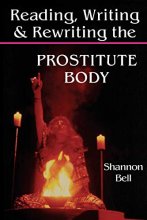 Cover art for Reading, Writing, and Rewriting the Prostitute Body