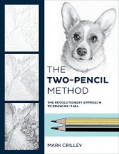 Cover art for The Two-Pencil Method: The Revolutionary Approach to Drawing It All