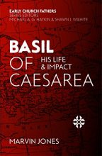 Cover art for Basil of Caesarea: His Life and Impact (The Early Church Fathers)