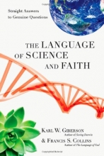 Cover art for The Language of Science and Faith: Straight Answers to Genuine Questions