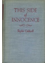 Cover art for THIS SIDE OF INNOCENCE (HARDCOVER) ~ BY TAYLOR CALDWELL
