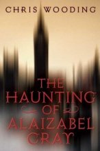 Cover art for The Haunting Of Alaizabel Cray