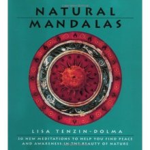 Cover art for Natural Mandalas: 30 New Meditations to Help You Find Peace and Awareness in the Beauty of Nature