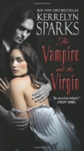 Cover art for The Vampire and the Virgin (Love at Stake #8)