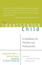 Cover art for The Transgender Child: A Handbook for Families and Professionals