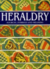 Cover art for Heraldry : Sources, Symbols, and Meaning