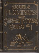 Cover art for Audels Plumbers and Steam Fitters Guide Vol.1-4 (Audels Plumbers and Steam Fitters Guides, 4 Volumes)