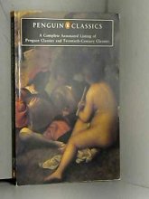 Cover art for Penguin Classics: A Complete Annotated Listing of Penguin Classics and Twentieth-Century Classics
