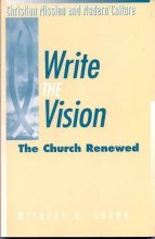 Cover art for Write the Vision: The Church Renewed (Christian Mission and Modern Culture Series)