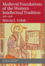 Cover art for Medieval Foundations of the Western Intellectual Tradition (Yale Intellectual History of the West Se)