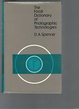 Cover art for The focal dictionary of photographic technologies