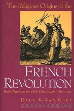 Cover art for The Religious Origins of the French Revolution: From Calvin to the Civil Constitution, 1560-1791