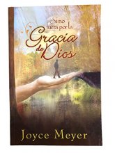 Cover art for Si No Fuera Por La Gracia de Dios: If It Were Not for the Grace of God (Spanish Edition)
