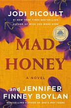 Cover art for Mad Honey: A Novel
