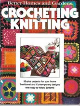 Cover art for Better Homes and Gardens Crocheting and Knitting