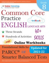 Cover art for Common Core Practice - 8th Grade English Language Arts: Workbooks to Prepare for the PARCC or Smarter Balanced Test: CCSS Aligned