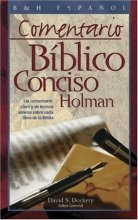 Cover art for Comentario Biblico Conciso Holman: Un Comentario Claro y de Lectura Amena Sobre Cada Libro de la Biblia (Spanish Edition)