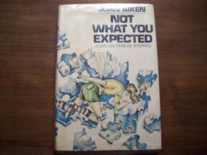 Cover art for Not what you expected;: A collection of short stories